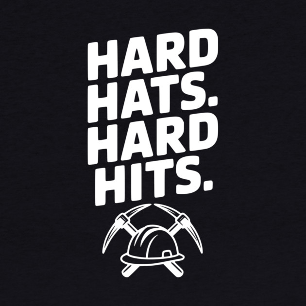 Hard Hats. Hard Hits. by Frank Ring