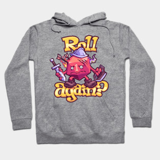 Roll Again? Hoodie