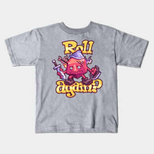 Roll Again? Kids T-Shirt