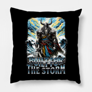Viking Built for the Storm Fighting adversity against any challenge Pillow