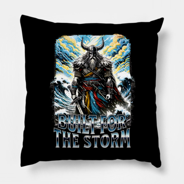 Viking Built for the Storm Fighting adversity against any challenge Pillow by Joaddo