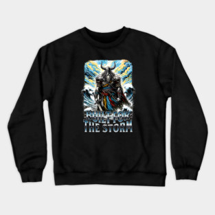 Viking Built for the Storm Fighting adversity against any challenge Crewneck Sweatshirt
