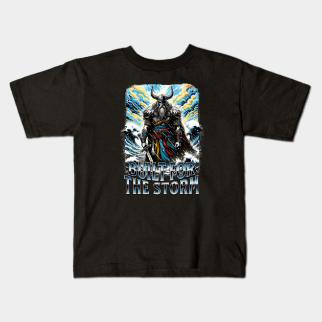 Viking Built for the Storm Fighting adversity against any challenge Kids T-Shirt by Joaddo