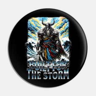 Viking Built for the Storm Fighting adversity against any challenge Pin