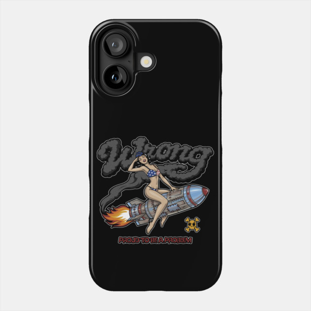 Proud to Be a Problem - Retro Pin‑Up Rocket Girl Punk Phone Case by Wrong