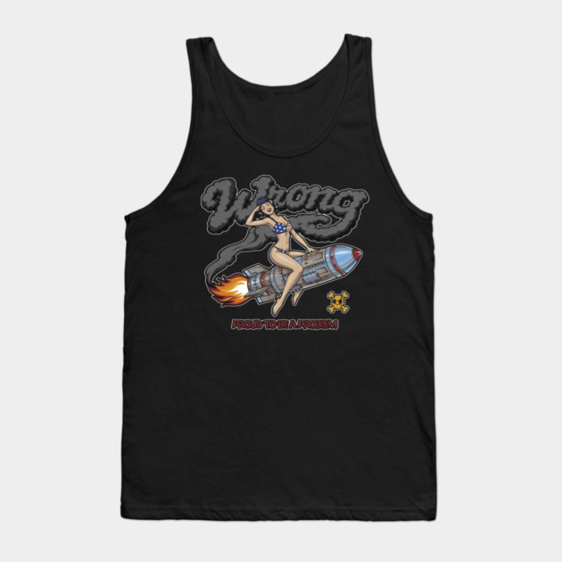 Proud to Be a Problem - Retro Pin‑Up Rocket Girl Punk Tank Top by Wrong
