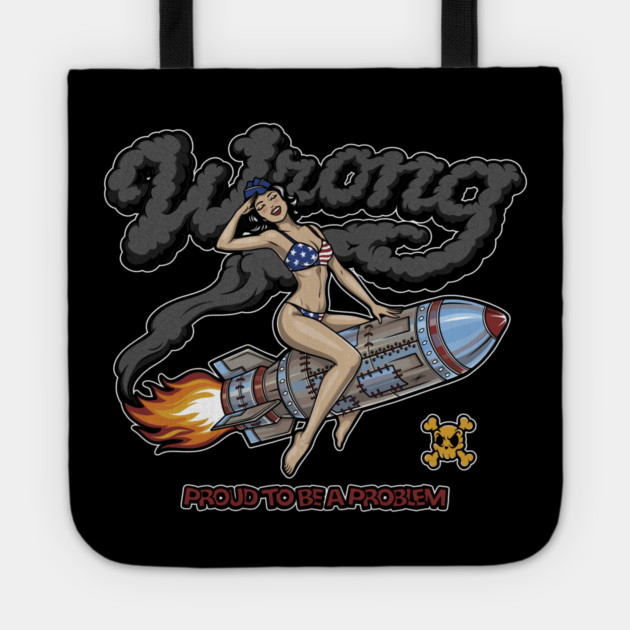 Proud to Be a Problem - Retro Pin‑Up Rocket Girl Punk Tote by Wrong