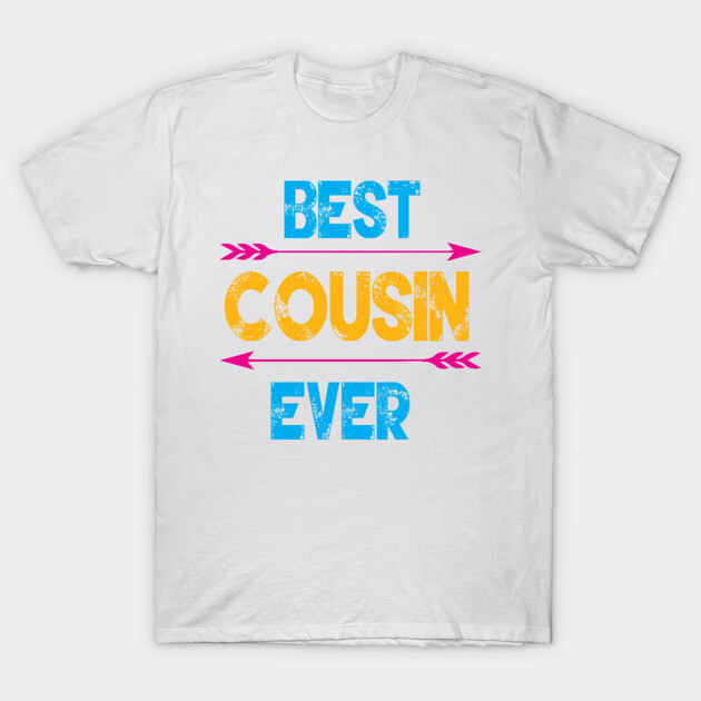 Best Cousin Ever T-Shirt by Gift Designs