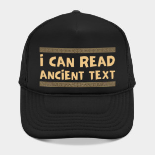 I Can Read Ancient Text Hat