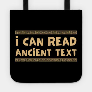 I Can Read Ancient Text Tote