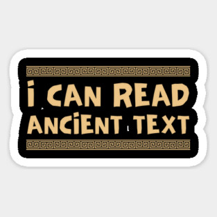 I Can Read Ancient Text Sticker