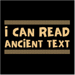 I Can Read Ancient Text Posters and Art