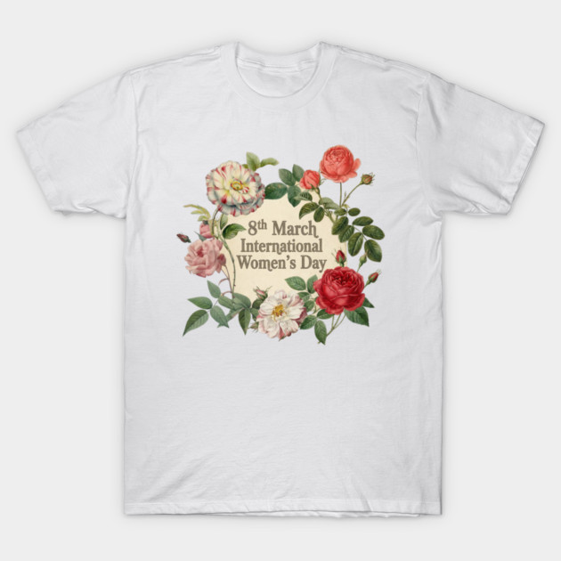 International Women's Day Floral Celebration T-Shirt by Art2Wear