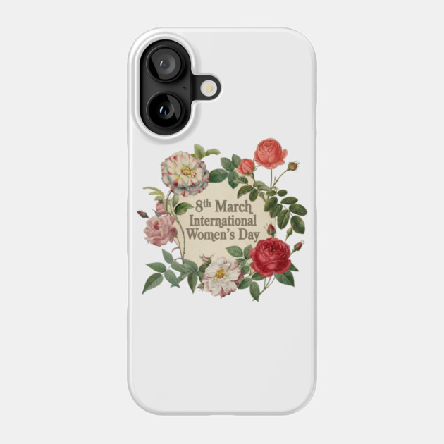 International Women's Day Floral Celebration Phone Case by Art2Wear