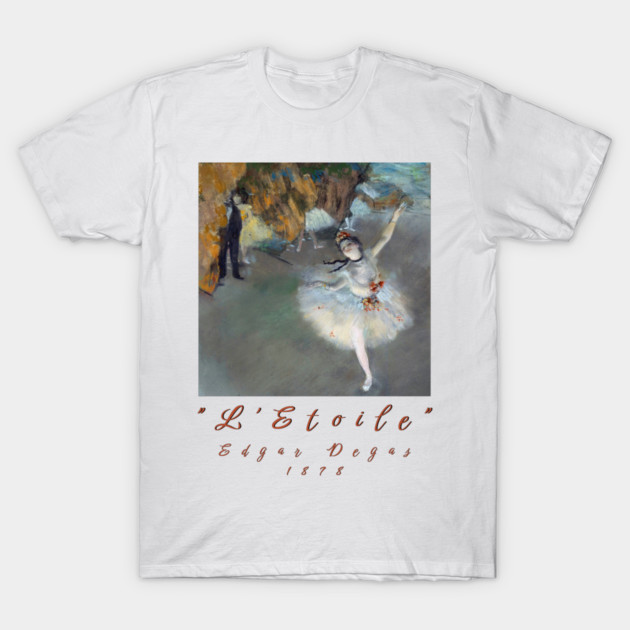 Edgar Degas - The Star (Dancer on Stage) Painting T-Shirt by Art2Wear