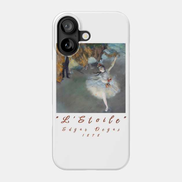 Edgar Degas - The Star (Dancer on Stage) Painting Phone Case by Art2Wear