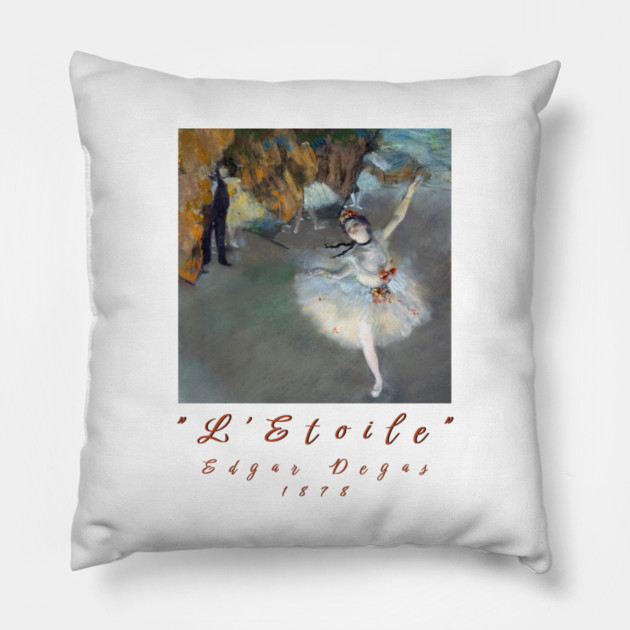 Edgar Degas - The Star (Dancer on Stage) Painting Pillow by Art2Wear