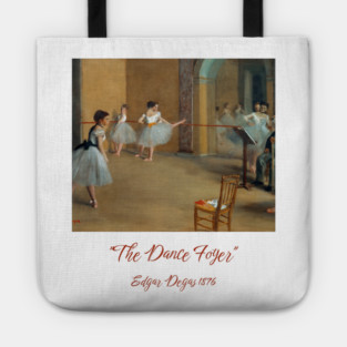 Edgar Degas Dance Foyer at the Opera Artwork Tote