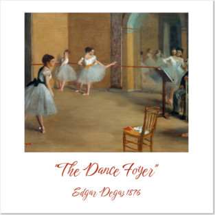 Edgar Degas Dance Foyer at the Opera Artwork Posters and Art