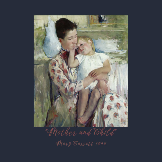 Mother and Child - Mary Cassatt Painting Classic by Art2Wear