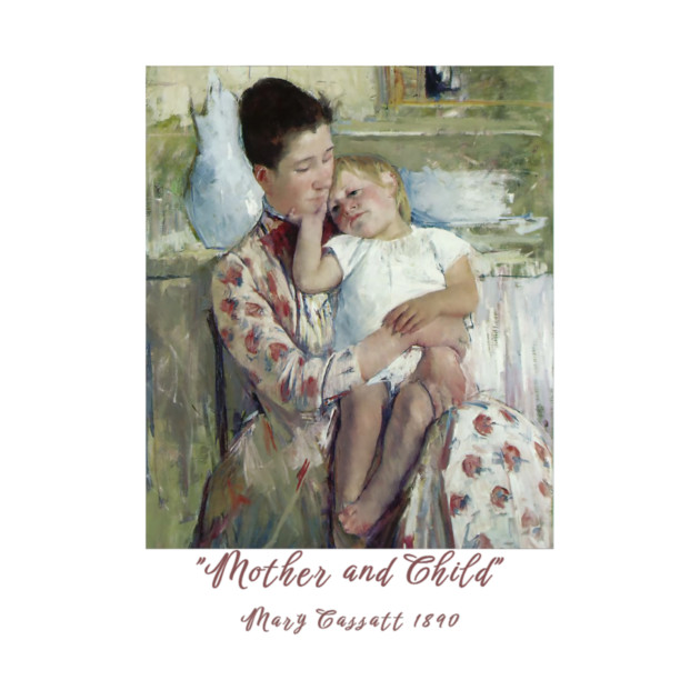 Mother and Child - Mary Cassatt Painting Classic by Art2Wear