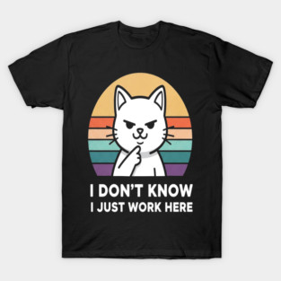 Cat Employee Tee - Sarcastic Office Feline Design. cat shirt funny office humor work apparel sarcastic gift feline design employee mood T-Shirt