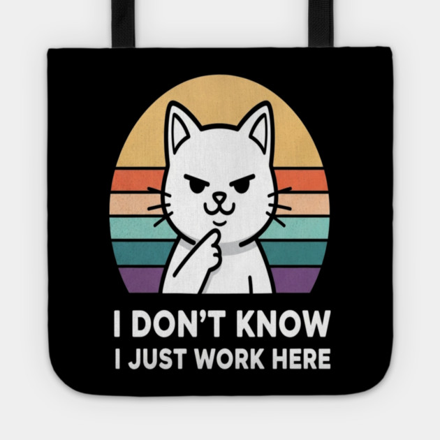 Cat Employee Tee - Sarcastic Office Feline Design. cat shirt funny office humor work apparel sarcastic gift feline design employee mood Tote by OUTFITPAW