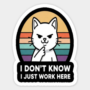 Cat Employee Tee - Sarcastic Office Feline Design. cat shirt funny office humor work apparel sarcastic gift feline design employee mood Sticker