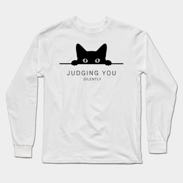 Judging You Silently Cat T-Shirt - Funny Black Cat Peeking Graphic Tee Long Sleeve T-Shirt by OUTFITPAW