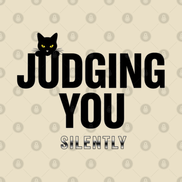 Judging You Silently Cat T-Shirt - Funny Black Cat Peeking Graphic Tee by OUTFITPAW