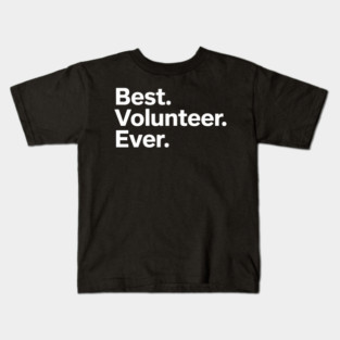 Best Volunteer Ever Kids T-Shirt