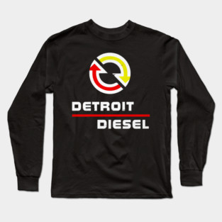 Detroits Diesel Long Sleeve T-Shirt