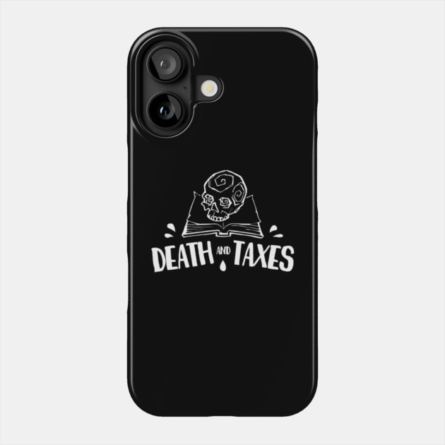 Death And Taxes Simplistic Phone Case by Ink Lines