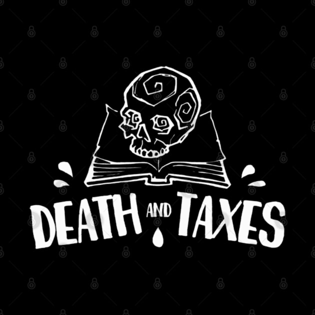 Death And Taxes Simplistic by Ink Lines