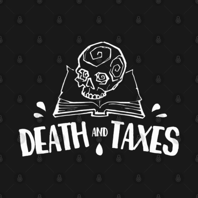Death And Taxes Simplistic by Ink Lines