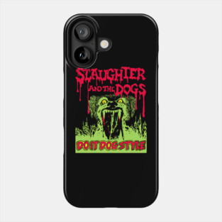 Do It Dog Style Phone Case