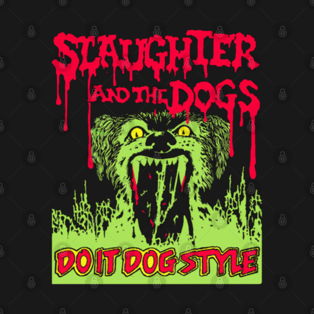 Do It Dog Style by Ink Lines