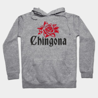 Chingona Latina Power Rebellious Attitude Hoodie