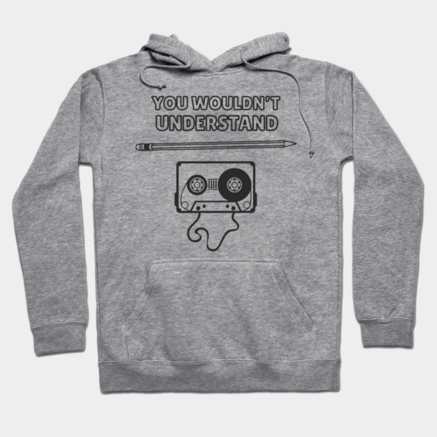 You Wouldn’t Understand Gen X Analog Nostalgia Hoodie by Anticorporati