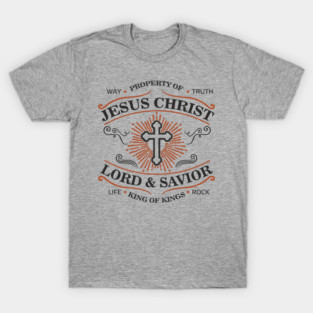 Property of Jesus Christ Lord & Savior Christian Life T-Shirt