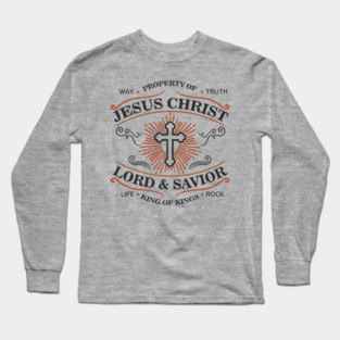 Property of Jesus Christ Lord & Savior Christian Life Long Sleeve T-Shirt