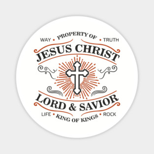 Property of Jesus Christ Lord & Savior Christian Life Magnet