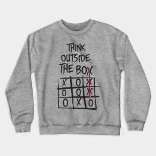 Think Outside the Box Nonconformist Sarcasm Crewneck Sweatshirt