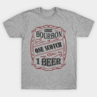 One Bourbon One Scotch One Beer Booze Therapy T-Shirt