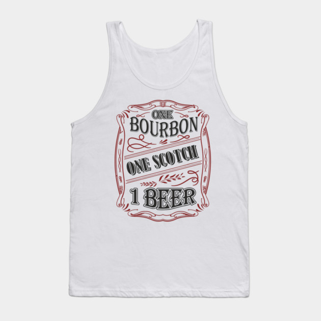 One Bourbon One Scotch One Beer Booze Therapy Tank Top by Anticorporati