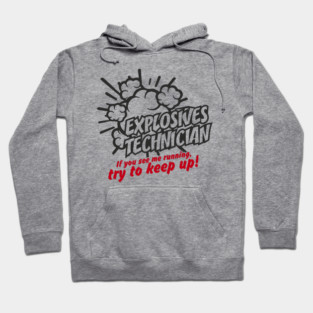 Explosives Technician Fourth Of July Sarcasm Hoodie