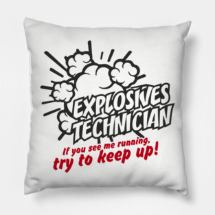 Explosives Technician Fourth Of July Sarcasm Pillow