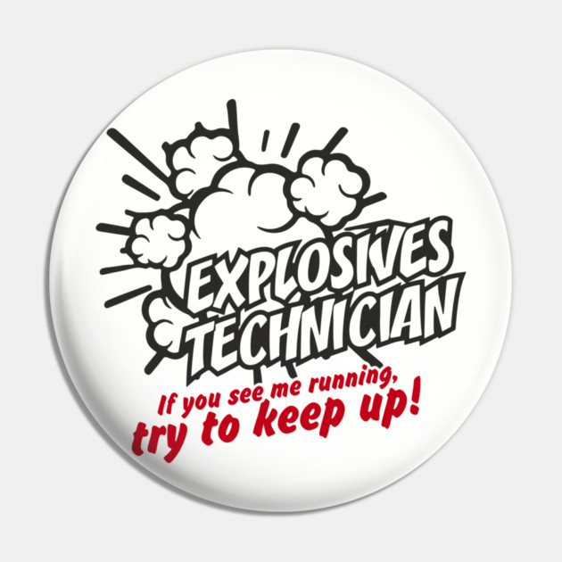 Explosives Technician Fourth Of July Sarcasm Pin by Anticorporati