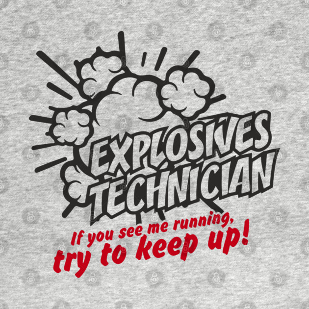 Explosives Technician Fourth Of July Sarcasm by Anticorporati