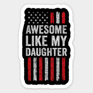 American Flag Awesome Like My Daughter Magnet